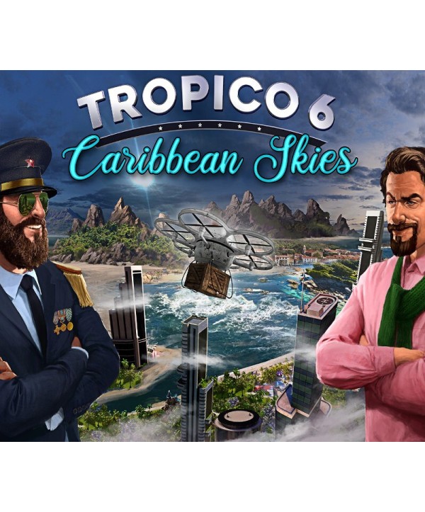 Tropico 6 - Caribbean Skies DLC Steam Key EUROPE